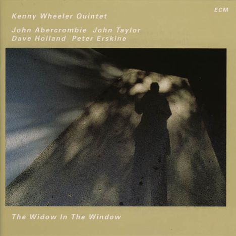 Kenny Wheeler (1930-2014): The Widow In The Window, CD