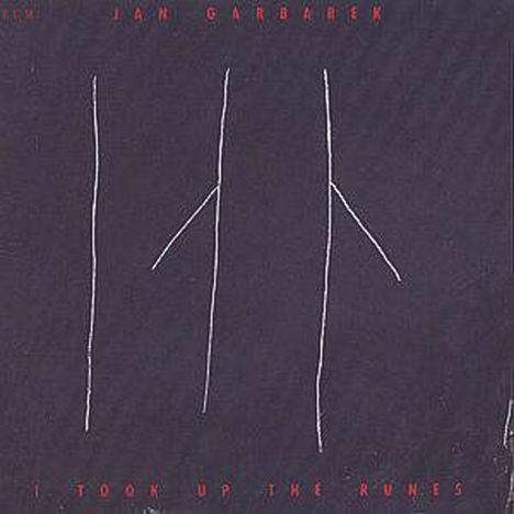 Jan Garbarek (geb. 1947): I Took Up The Runes (180g), LP