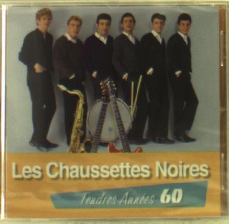 Les Chaussettes Noires: Tendres Annees 60, CD