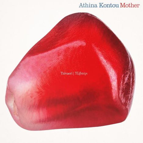 Athina Kontou &amp; Mother: Tzivaeri, CD