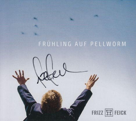 Frizz Feick: Frühling auf Pellworm (handsigniert), Maxi-CD