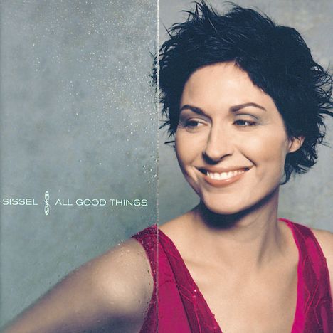Sissel: All Good Things, CD