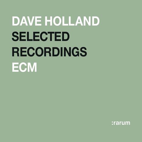 Dave Holland (geb. 1946): Selected Recordings - ECM Rarum X, CD