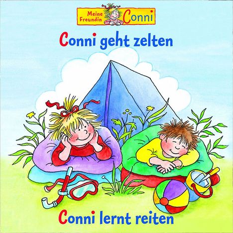 Meine Freundin Conni: Conni geht zelten &amp; Conni lernt reiten, CD