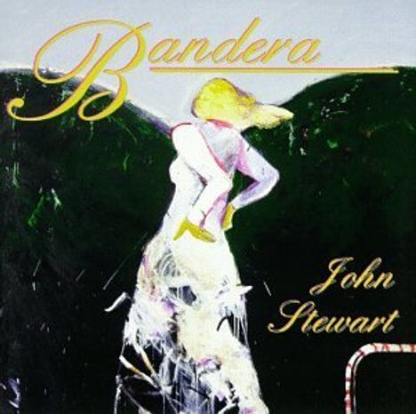 John Stewart: Bandera, CD