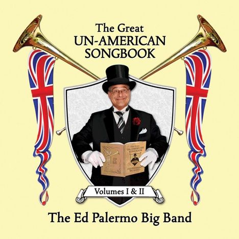 Ed Palermo: The Great Un-American Songbook Volumes I &amp; II, 2 CDs