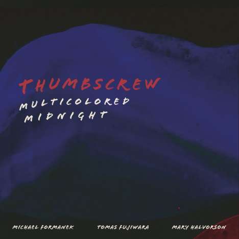 Thumbscrew: Multicolored Midnight, 2 LPs