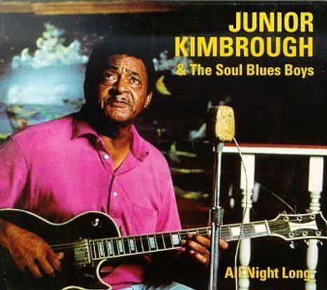 Junior Kimbrough: All Night Long (Ltd), LP