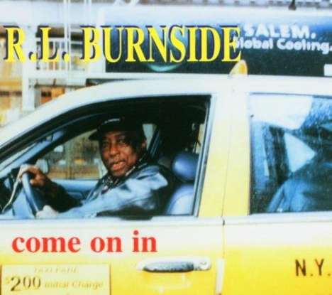 R.L. Burnside (Robert Lee Burnside): Come On In, CD