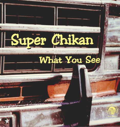 Super Chikan (James Johnson): What You See, LP