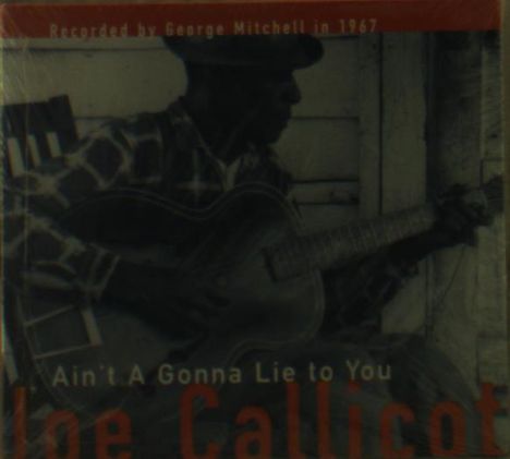 Joe Callicot: Ain't Gonna Lie To You, CD
