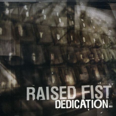 Raised Fist: Dedication, CD