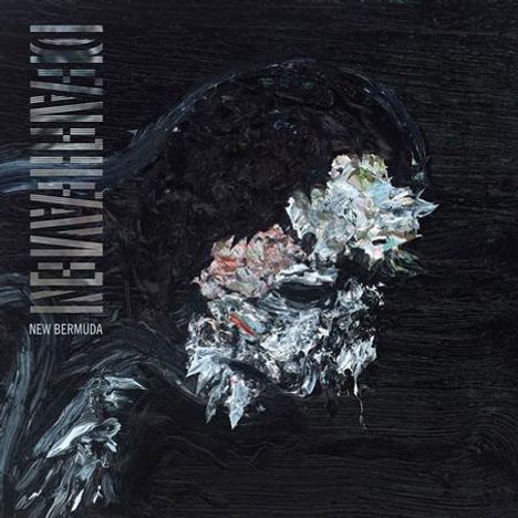 Text: "DEAFHEAVEN" vertikal, "NEW BERMUDA". Abstrakte Malerei eines Gesichtes in dunklen Farben mit pastosen Farbstrukturen.
