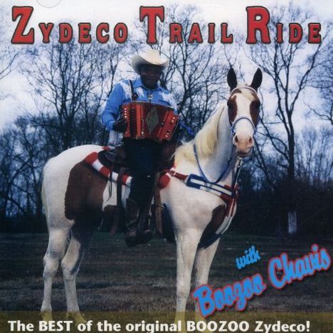 Boozoo Chavis: Zydeco Trail Ride, CD
