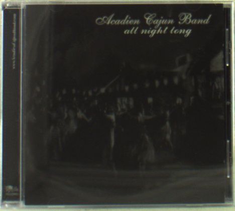 Acadien Cajun Band: All Night Long, CD