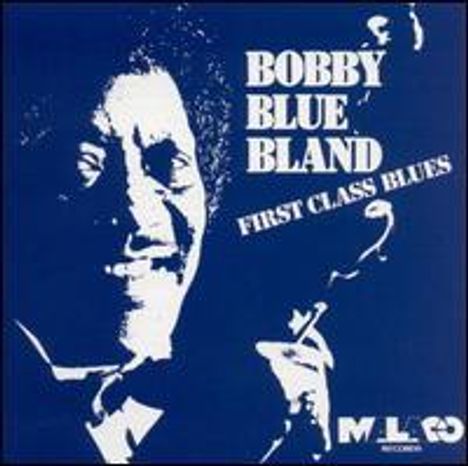Bobby 'Blue' Bland: First Class Blues, CD