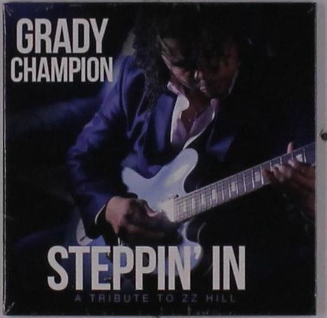 Grady Champion: Steppin In: A Tribute To ZZ Hill, CD