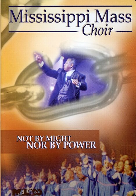 Mississippi Mass Choir: Not By Might Nor By Power, DVD