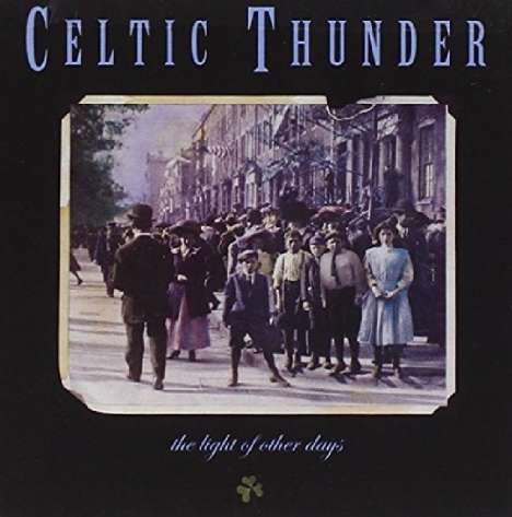 Celtic Thunder: The Light Of Other Days, CD