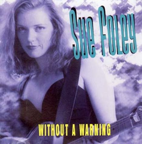 Sue Foley: Without A Warning, CD