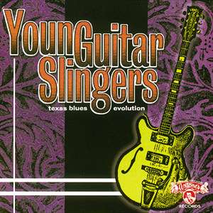 Young Guitar Slingers - Texas Blues Evolution, CD