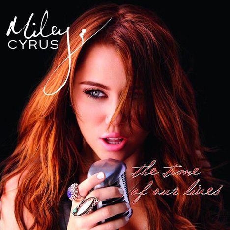 Miley Cyrus: The Time Of Our Lives, CD