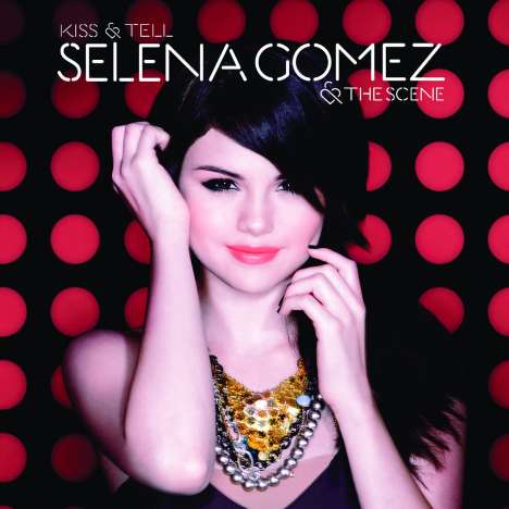 Selena Gomez: Kiss &amp; Tell, CD