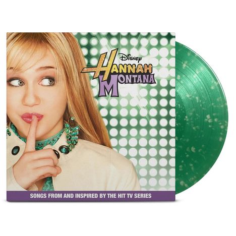 Texte: "Disney Hannah Montana", "SONGS FROM AND INSPIRED BY THE HIT TV SERIES." Mädchen mit Finger auf Lippen, grünes Vinyl.