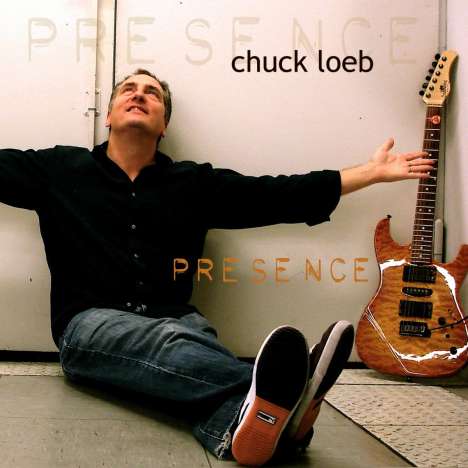 Chuck Loeb (1955-2017): Presence, CD