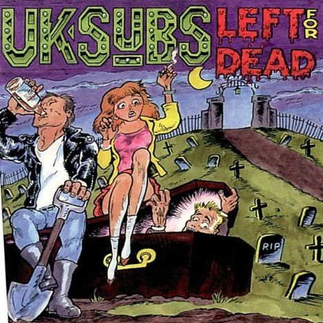 UK Subs (U.K. Subs): Left For Dead, CD