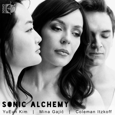 Yueun Kim, Coleman Itzkoff, Mina Gajic - Sonic Alchemy, CD