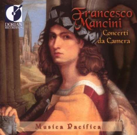 Francesco Mancini (1672-1737): Sonaten f.Blockflöte &amp; Bc Nr.10,17,20, CD