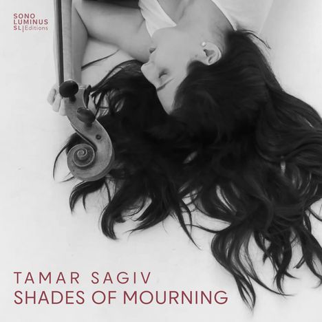 Tamar Sagiv (geb. 1994): Shades of Mourning, CD
