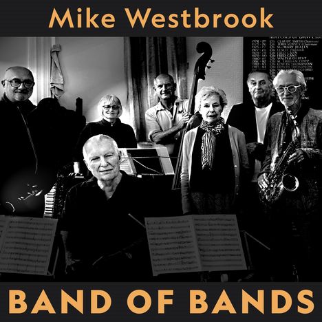 Mike Westbrook (geb. 1936): Band Of Bands, CD
