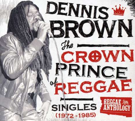 Dennis Brown: Crown Prince Of Reggae, 2 CDs und 1 DVD