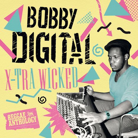 X-Tra Wicked (Bobby Digital Reggae Anthology), 2 LPs