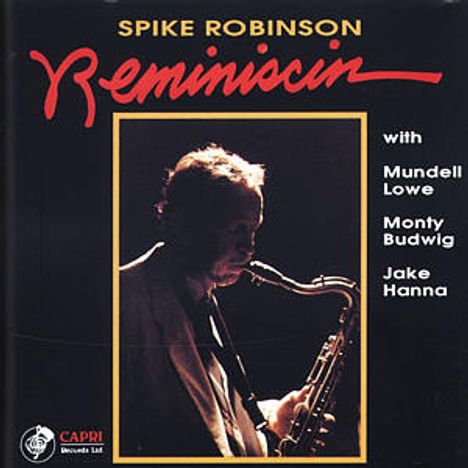Spike Robinson (1930-2001): Reminiscin, CD