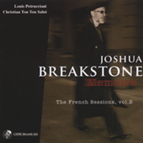 Joshua Breakstone (geb. 1955): Memoire - The French Sessions Vol. 2, CD