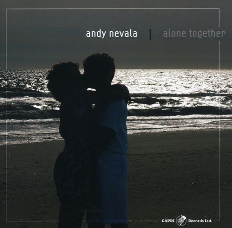 Andy Nevala: Alone Together, CD