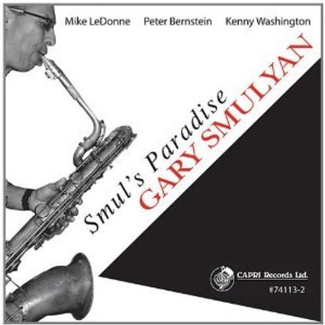 Gary Smulyan (geb. 1956): Smul's Paradise, CD