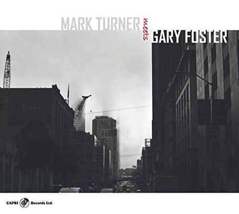 Mark Turner &amp; Gary Foster: Mark Turner Meets Gary Foster (Limited-Edition), CD