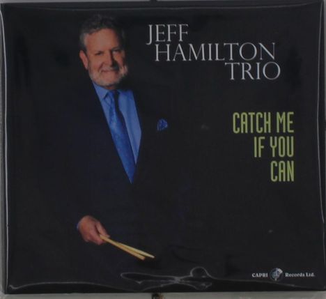 Jeff Hamilton (geb. 1953): Catch Me If You Can (HDCD), CD