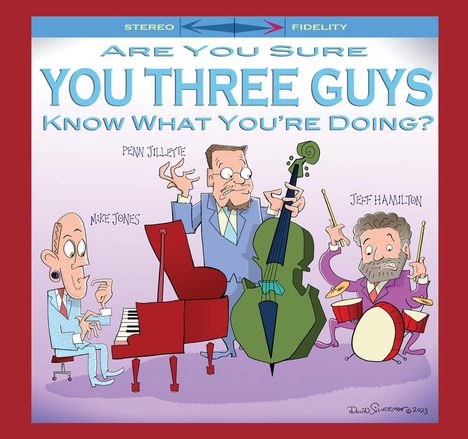 Mike Jones (Jazz): Are You Sure You Three Guys Know What You're Doing (Limited Edition), LP