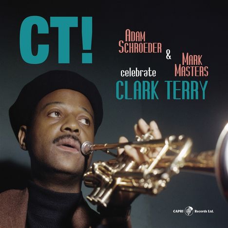 Adam Schroeder & Mark Masters: CT! Celebrate Clark Terry, LP