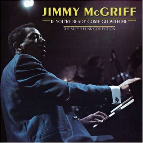 Jimmy McGriff (1936-2008): If You're Ready Come Go, CD