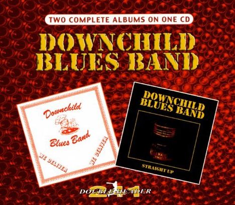 Downchild Blues Band: We Deliver / Straight Up (Slicpase), CD