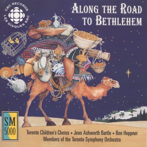 Toronto Children's Chorus - Along the Road to Bethlehem, CD
