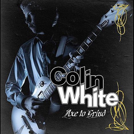 Colin White: Axe To Grind, CD