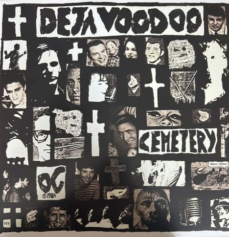 "DEJA VOODOO" und "CEMETERY" sind in einer Collage mit Kreuz-Symbolen und Gesichtern angeordnet. Schwarz-weiße Gestaltung.
