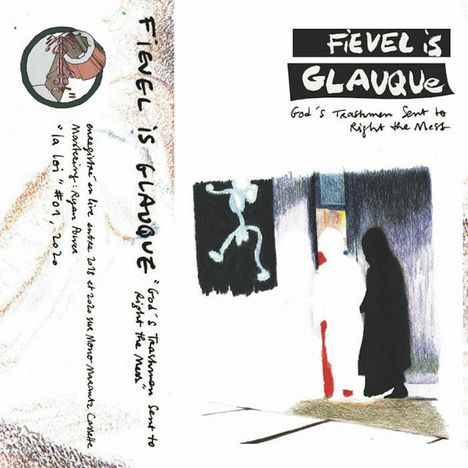 Fievel Is Glauque: God's Trashmen Sent To Right The Mess, LP
